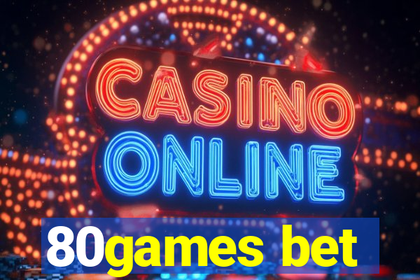 80games bet
